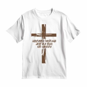 Koszulka "Wszystko możliwe jest..."